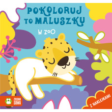 Pokoloruj to maluszku. W zoo